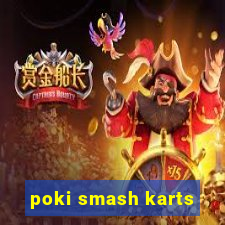 poki smash karts